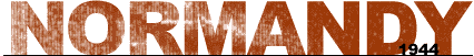 NORMANDY: 1944